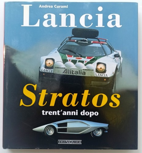 Lancia stratos trent anni - trent'anni, dopo